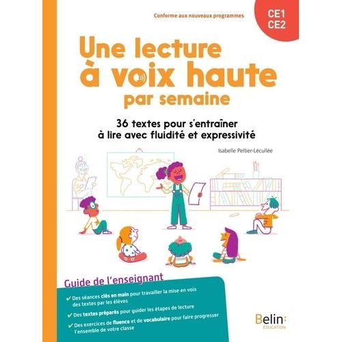 Une Lecture À Voix Haute Par Semaine Ce1-Ce2 - 36 Textes Pour S'entraîner À Lire Avec Fluidité Et Expressivité