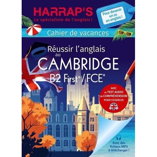Cahier De Vacances Réussir L'anglais Au Cambridge B2 First/Fce