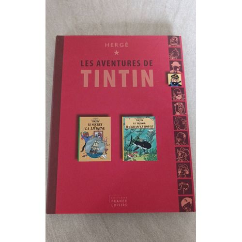 Les Aventures De Tintin - Le Secret De La Licorne - Le Trésor De Rackham Le Rouge - Éditions France Loisirs