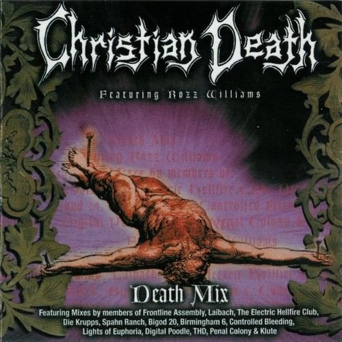 Christian Death Featuring Rozz Williams "Death Mix"