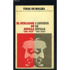 L Abuseur De Séville- Don Juan/El Burlador De Sevilla -Don Juan- Collection Bilingue Aubier N°8