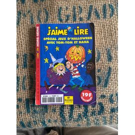 J’Aime Lire-Hors Série Spécial Jeux D’Halloween Avec Tom-Tom Et Nana-1999