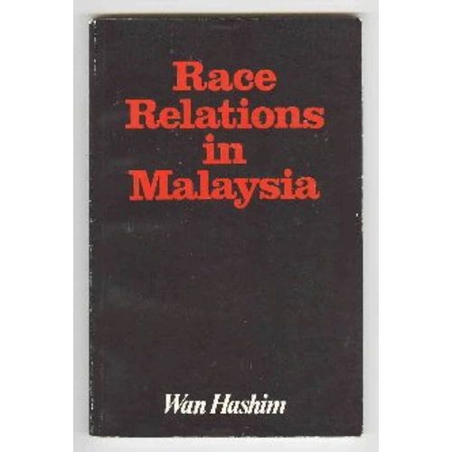 Race Relations In Malaysia