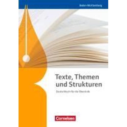 Texte, Themen Und Strukturen - Baden-Württemberg Bildungsplan 2016. Schülerbuch