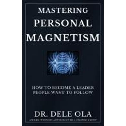 Mastering Personal Magnetism