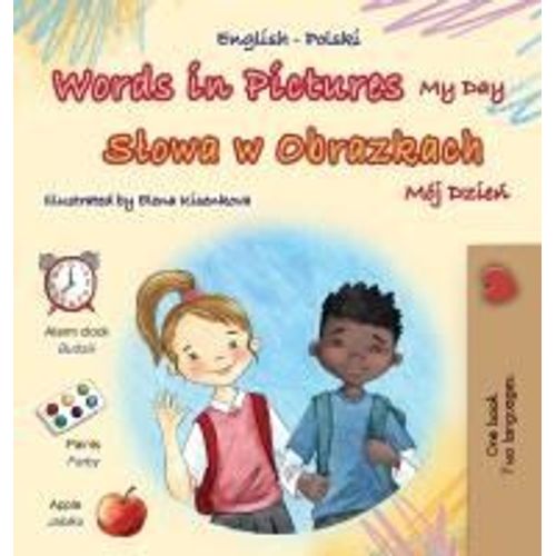 Words In Pictures - My Day (English Polish Bilingual Children's Book)