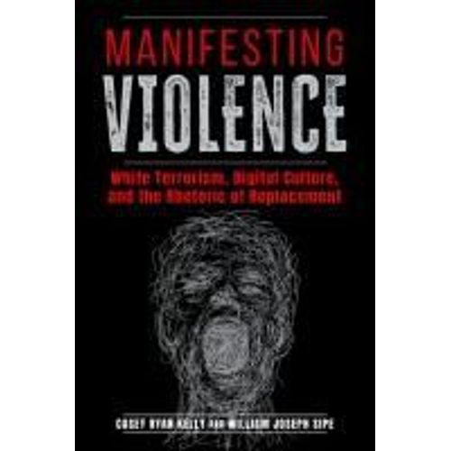 Manifesting Violence