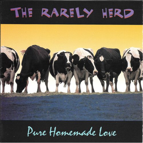 The Rarely Herd - Pure Homemade Love