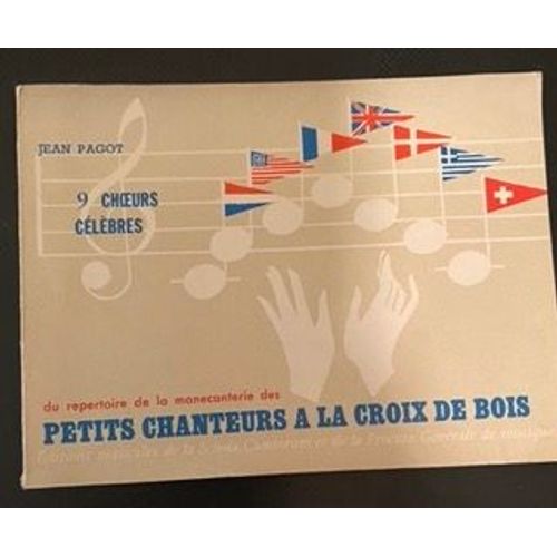 9 Ch?Urs Célèbres Du Répertoire De La Manécanterie Dess Petits Chanteurs À La Croix De Bois