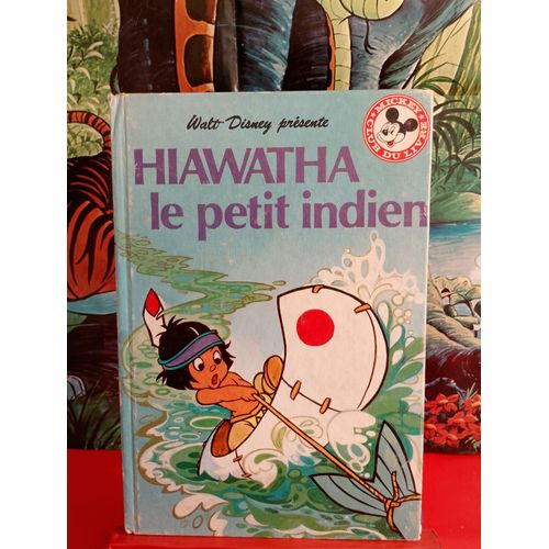 Hiawatha, Le Petit Indien, 1985, Mickey Club Du Livre