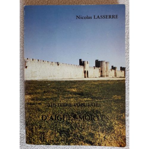 Histoire Populaire D' Aigues-Mortes