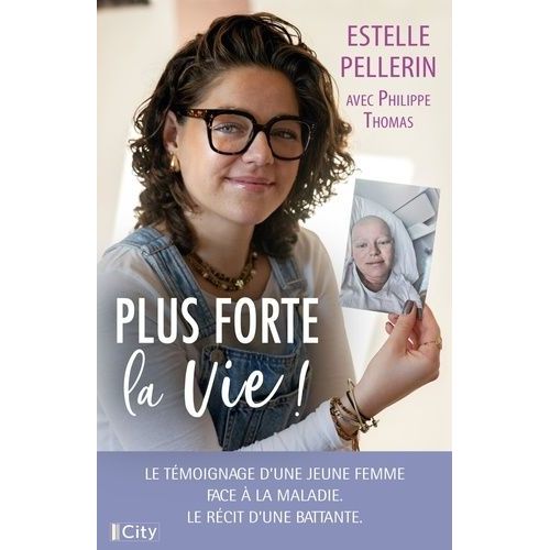 Plus Forte La Vie !