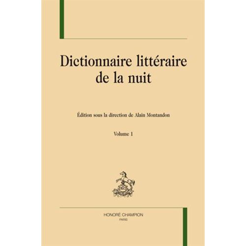 Dictionnaire Littéraire De La Nuit - 2 Volumes