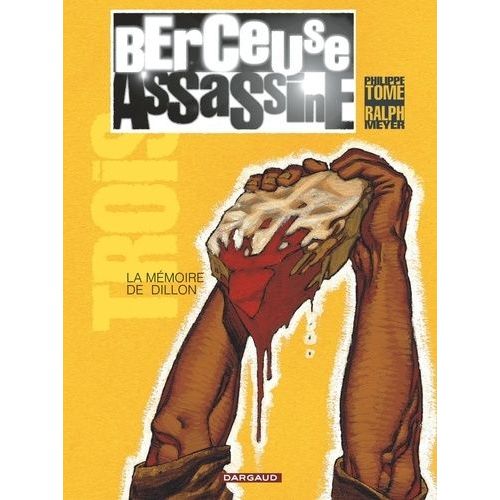 Berceuse Assassine - Tome 3 - La Mémoire De Dillon