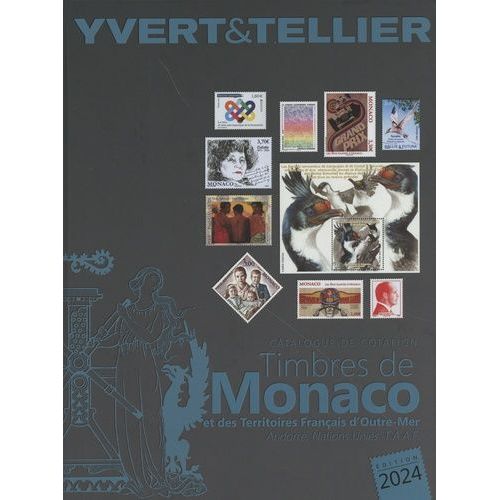 Catalogue De Timbres-Poste - Tome 1 Bis, Territoires Français D'outre-Mer, Monaco, Andorre (Français Et Espagnol), Nations Unies