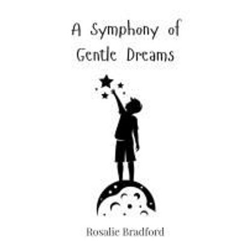 A Symphony Of Gentle Dreams