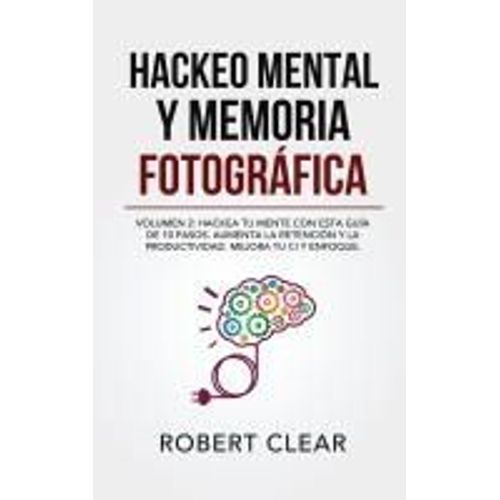 Hackeo Mental Y Memoria Fotográfica