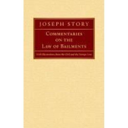 Commentaries On The Law Of Bailments [1832]