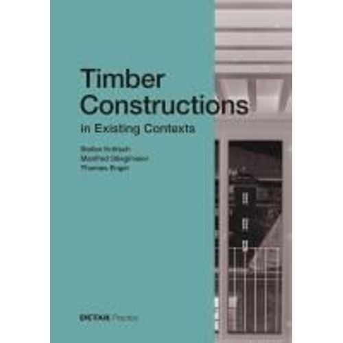 Timber Constructions In Existing Contexts