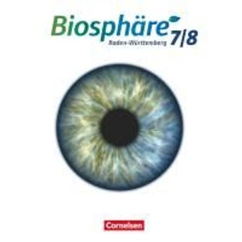 Biosphäre Sekundarstufe I. 7./8. Schuljahr. Schülerbuch Baden-Württemberg