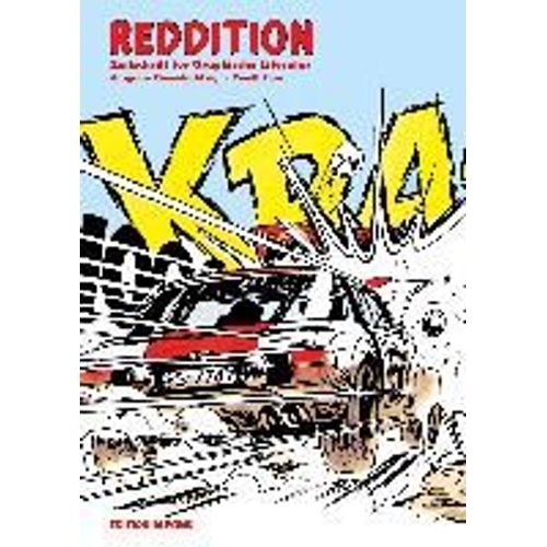 Reddition - Zeitschrift Für Graphische Literatur 81: Dossier 'autos Im Comic'