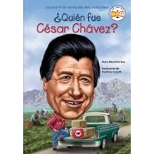 Qui N Fue C Sar Ch Vez? (Who Was Cesar Chavez? Spanish Edition)