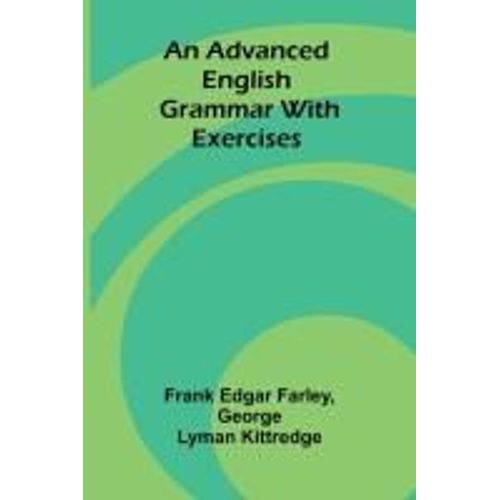 An Advanced English Grammar With Exercises