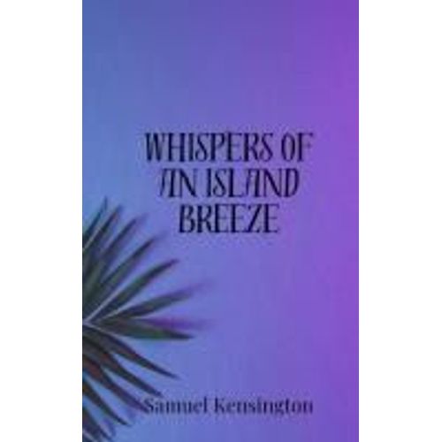 Whispers Of An Island Breeze