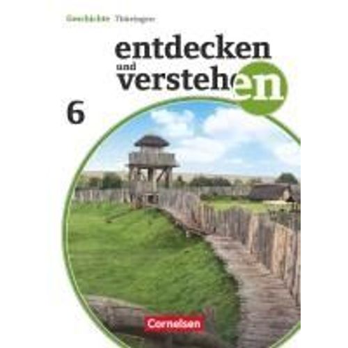 Entdecken Und Verstehen 6. Schuljahr Schülerbuch. Thüringen