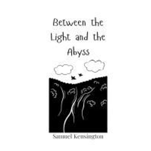 Between The Light And The Abyss