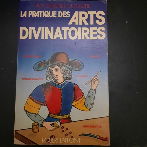 Evelyn De Smedt, Vincent Bardet, Serge Bramly - La Pratique Des Arts Divinatoires