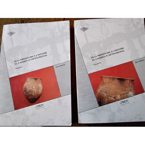 De La Préhistoire À L'histoire Au Cameroun Septentrional. 2 Volumes.