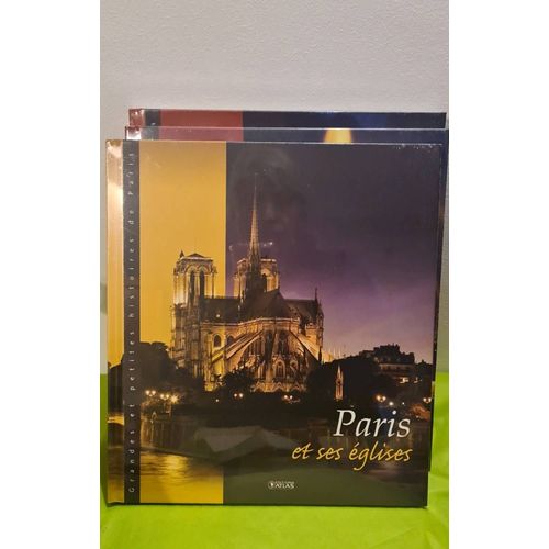 Paris Et Ses Palais - Atlas 2012 - 3 Volumes - Paris Et Ses Palais Puis Ses Églises, Le Dernier Ses Place