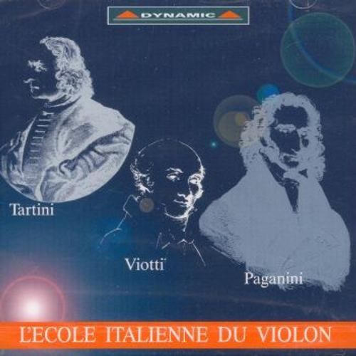 L'ecole Italienne Du Violon : Oeuvres De Tartini, Viotti, Paganini