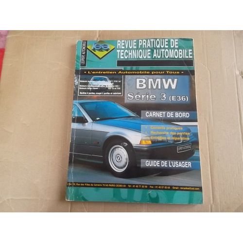 Revue Technique Bmw Serie 3 (E36) Essence Et Turbo Diese Berline Coupe Cabriolet