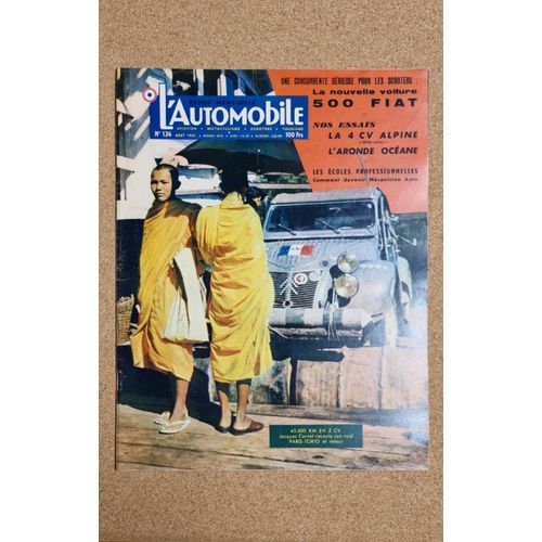 Automobile (L') N? 136 Du 01-08-1957 Concurrente Serieuse Pour Les Scooters / La Nouvelle Voiture 500 Fiat - Nos Essais / La 4 Cv Alpine - L'aronde Oceane - Les Ecole Professionnelles / Comment...