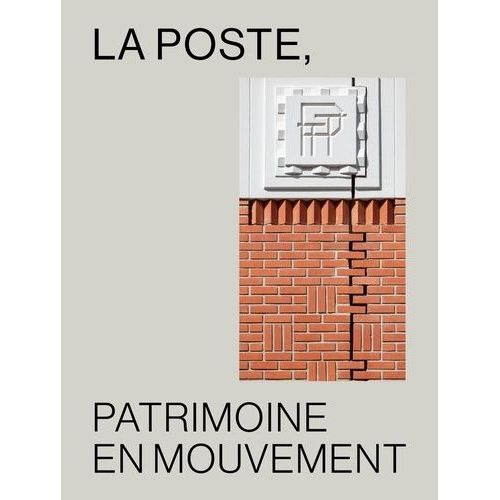 La Poste, Patrimoine En Mouvement