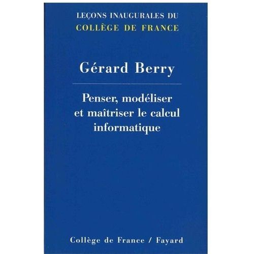 Penser, Modéliser Et Maîtriser Le Calcul Informatique