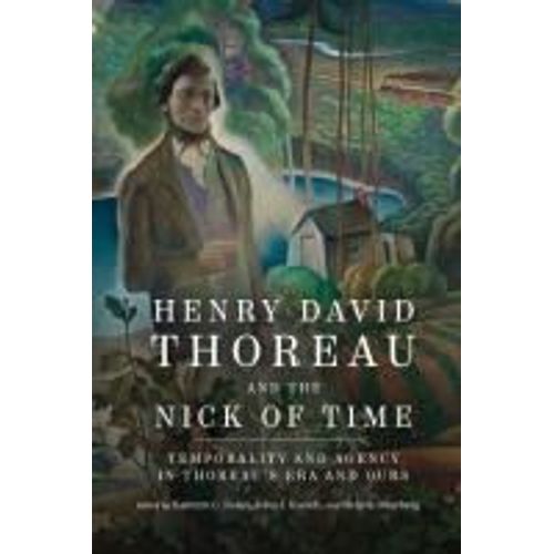Henry David Thoreau And The Nick Of Time