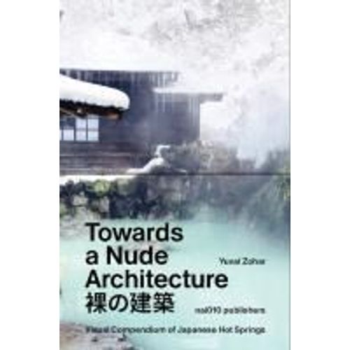 Towards A Nude Architecture