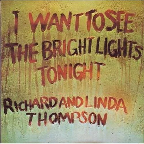 I Want To See The Bright Lights Tonight