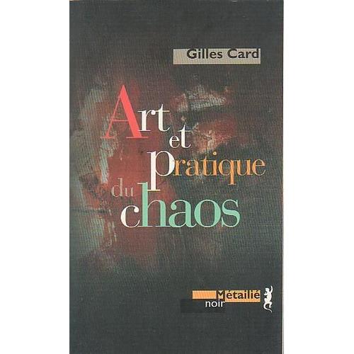 Art Et Pratique Du Chaos