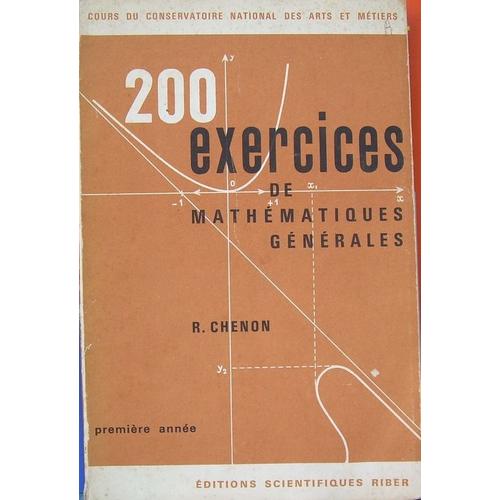 200 Exercices De Mathématiques Générales