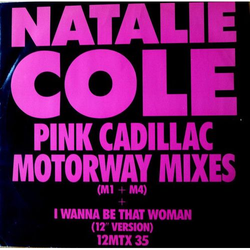 Maxin 45 Tours Vinyl Natalie Cole Pink Cadillac Motorway Mixes (Vinyl Records