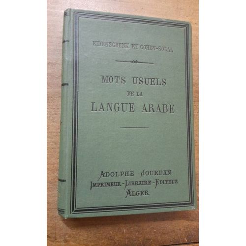 Eidenschenk Cohen Solal. Mots Usuels De La Langue Arabe