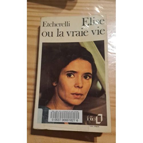 Elise Ou La Vraie Vie