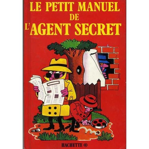 Le Petit Manuel De L'agent Secret