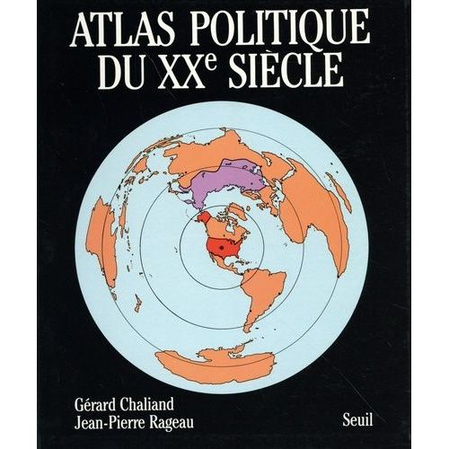 Atlas Politique Du Xxe Siècle