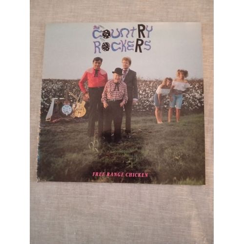 The Country Rockers Album De 1992 ; Free Range Chicken (Rockabilly/Country)
