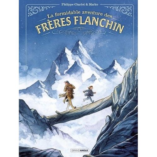La Formidable Aventure Des Frères Flanchin
